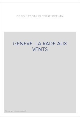 GENEVE. LA RADE AUX VENTS