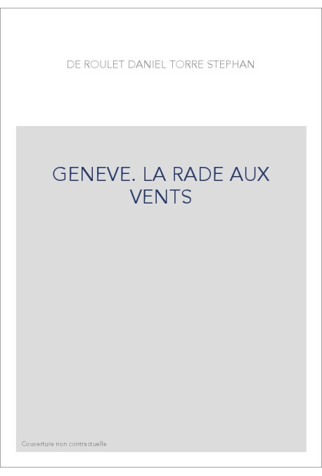 GENEVE. LA RADE AUX VENTS
