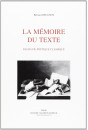 LA MEMOIRE DU TEXTE. ESSAIS DE POETIQUE CLASSIQUE.