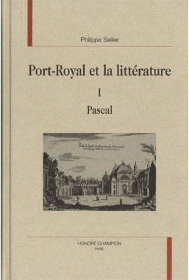 PORT-ROYAL ET LA LITTERATURE. TOME I