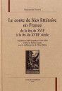 LE CONTE DE FÉES LITTÉRAIRE EN FRANCE DE LA FIN DU  XVIIE À LA FIN DU XVIIIE SIÈCLE
