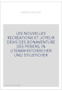 LES NOUVELLES RECREATIONS ET JOYEUX DEVIS DES BONAVENTURE DES PERIERS, IN LITERARHISTORISCHER UND STILISTICHER
