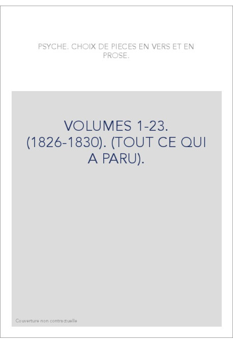 VOLUMES 1-23. (1826-1830). (TOUT CE QUI A PARU).
