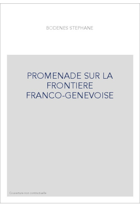 PROMENADE SUR LA FRONTIERE FRANCO-GENEVOISE