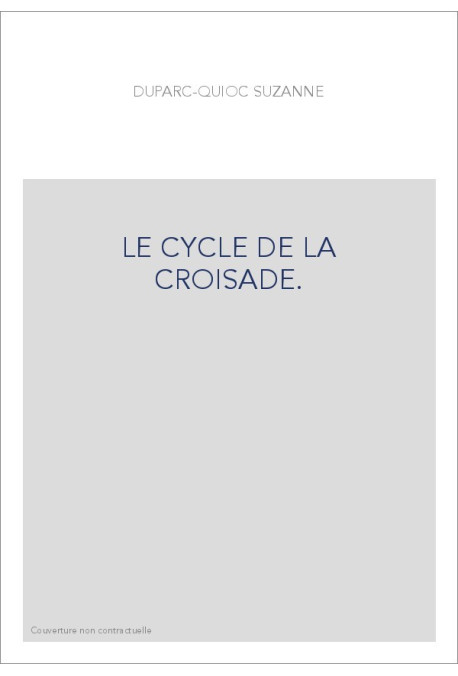 LE CYCLE DE LA CROISADE.