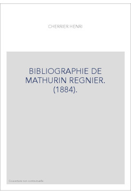 BIBLIOGRAPHIE DE MATHURIN REGNIER. (1884).