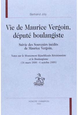 VIE DE MAURICE VERGOIN, DEPUTE BOULANGISTE
