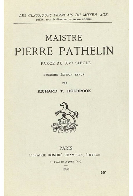MAISTRE PIERRE PATHELIN. FARCE DU XVE SIECLE