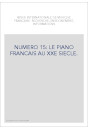 NUMERO 15: LE PIANO FRANCAIS AU XXE SIECLE.