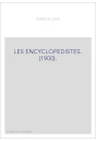 LES ENCYCLOPEDISTES. (1900).