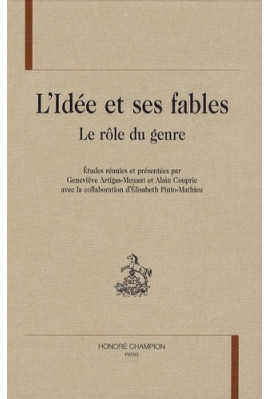 L'IDEE ET SES FABLES. LE ROLE DU GENRE