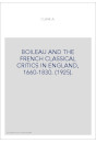 BOILEAU AND THE FRENCH CLASSICAL CRITICS IN ENGLAND, 1660-1830. (1925).