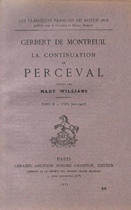 LA CONTINUATION DE PERCEVAL. TOME II: VERS 7021-14078.