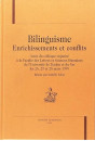 BILINGUISME: ENRICHISSEMENTS ET CONFLITS