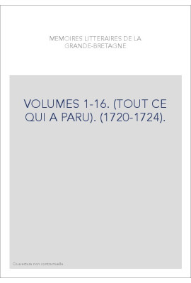 VOLUMES 1-16. (TOUT CE QUI A PARU). (1720-1724).