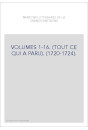 VOLUMES 1-16. (TOUT CE QUI A PARU). (1720-1724).