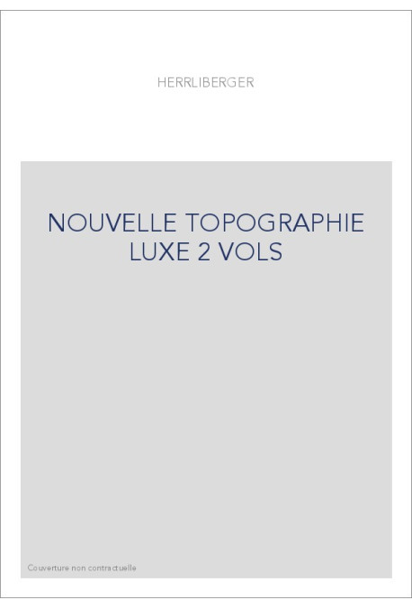 NOUVELLE TOPOGRAPHIE LUXE 2 VOLS