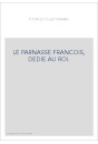 LE PARNASSE FRANCOIS, DEDIE AU ROI.