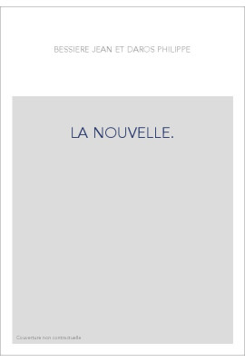 LA NOUVELLE: BOCCACE, MARGUERITE DE NAVARRE, CERVANTES.