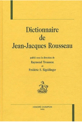 DICTIONNAIRE DE JEAN-JACQUES ROUSSEAU.