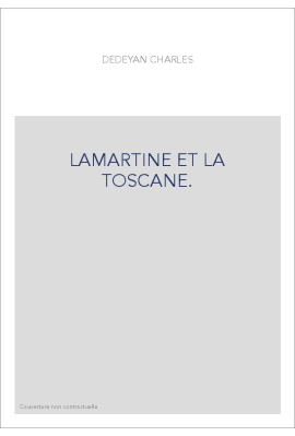LAMARTINE ET LA TOSCANE.