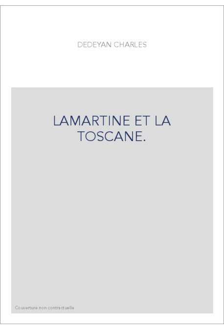 LAMARTINE ET LA TOSCANE.