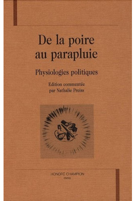 DE LA POIRE AU PARAPLUIE. PHYSIOLOGIES POLITIQUES
