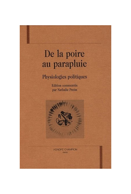DE LA POIRE AU PARAPLUIE. PHYSIOLOGIES POLITIQUES