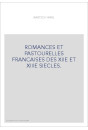 ROMANCES ET PASTOURELLES FRANCAISES DES XIIE ET XIIIE SIECLES.