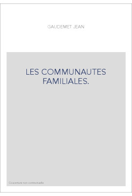 LES COMMUNAUTES FAMILIALES.