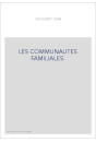 LES COMMUNAUTES FAMILIALES.
