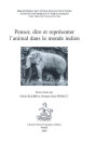 PENSER, DIRE ET REPRESENTER L'ANIMAL DANS LE MONDE INDIEN