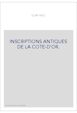 INSCRIPTIONS ANTIQUES DE LA COTE-D'OR.