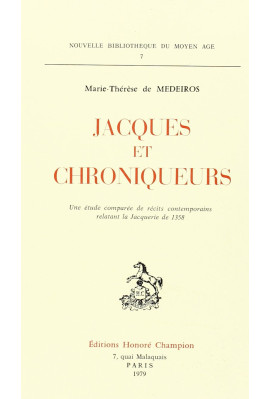 JACQUES ET CHRONIQUEURS. UNE ETUDE COMPAREE DE RECITS CONTEMPORAINS RELATANT LA JACQUERIE DE 1538.