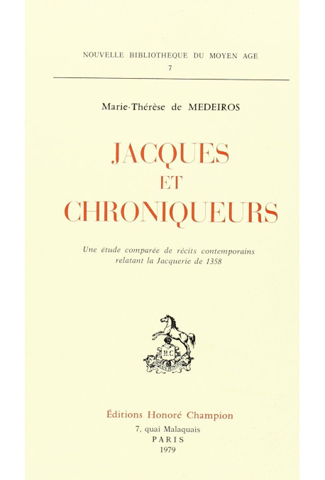 JACQUES ET CHRONIQUEURS. UNE ETUDE COMPAREE DE RECITS CONTEMPORAINS RELATANT LA JACQUERIE DE 1538.