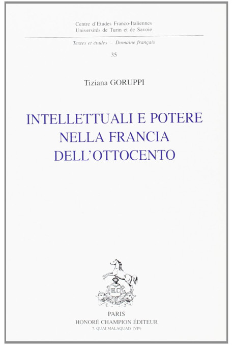 INTELLETTUALI E POTERE NELLA FRANCIA DELL'OTTOCENTO,