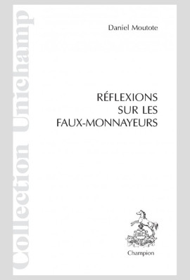 RÉFLEXIONS SUR LES FAUX MONNAYEURS