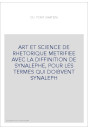 ART ET SCIENCE DE RHETORIQUE METRIFIEE AVEC LA DIFFINITION DE SYNALEPHE, POUR LES TERMES QUI DOIBVENT SYNALEPH