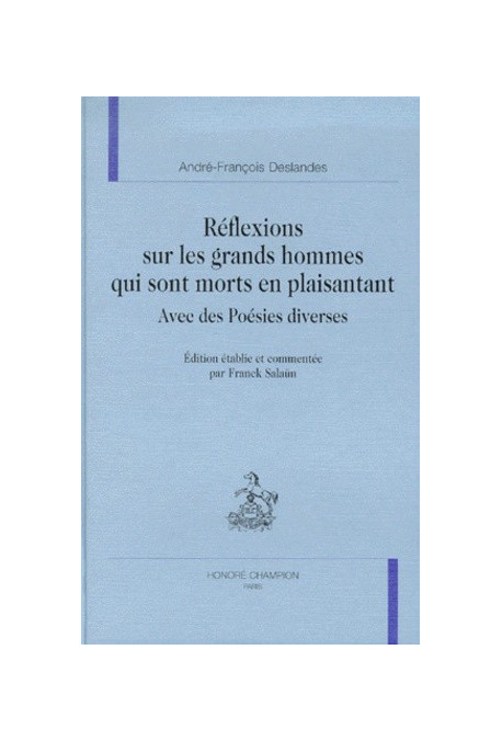 REFLEXIONS SUR LES GRANDS HOMMES QUI SONT MORTS EN     PLAISANTANT