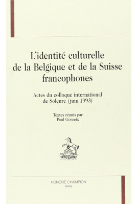 L'IDENTITE CULTURELLE DE LA BELGIQUE ET DE LA SUISSE FRANCOPHONE.