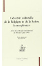 L'IDENTITE CULTURELLE DE LA BELGIQUE ET DE LA SUISSE FRANCOPHONE.