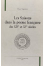 LES SAISONS DANS LA POESIE FRANCAISE DES XIVE ET XVE   SIECLES