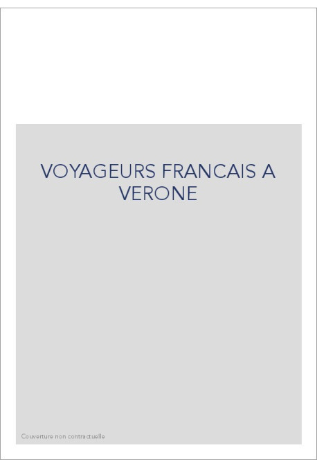 VOYAGEURS FRANCAIS A VERONE