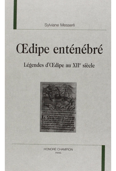 OEDIPE ENTENEBRE.LA LEGENDE D'OEDIPE AU MOYEN AGE