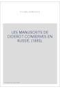 LES MANUSCRITS DE DIDEROT CONSERVES EN RUSSIE. (1885).