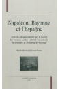 NAPOLEON, BAYONNE ET L'ESPAGNE
