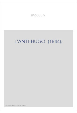 L'ANTI-HUGO. (1844).