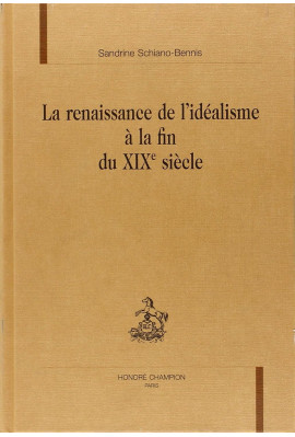 LA RENAISSANCE DE L'IDEALISME A LA FIN DU XIX SIECLE.