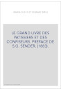 LE GRAND LIVRE DES PATISSIERS ET DES CONFISEURS. PREFACE DE S.G. SENDER. (1883). EDITION CLASSIQUE