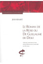 LE ROMAN DE LA ROSE OU DE GUILLAUME DE DOLE